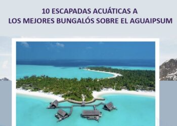 10 escapadas acuáticas a  los mejores bungalós sobre el agua